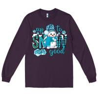 Plum up to snow good and cute snowman Long Sleeve Tee - NancyCooperArtShop