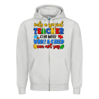 Dove Grey only a special teacher can hear what a child can n Zipper Hoodie - Artiststas
