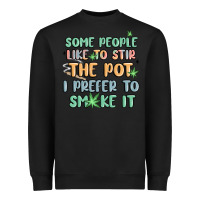 Black some people like to stir the pot i prefer to smoke Heavyweight Sweatshirt - MaliasSmallBusiness