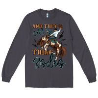 Smoke and they call the thing rodeo cowboy Long Sleeve Tee - MaliasSmallBusiness
