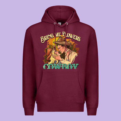 Bring Me Flowers Cowboy Premium Hoodie Designed By Howdyjamesfarm