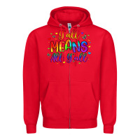 Red y all means all y all Zipper Hoodie - Artiststas