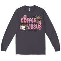 Smoke give me coffee jesus Long Sleeve Tee - MaliasSmallBusiness