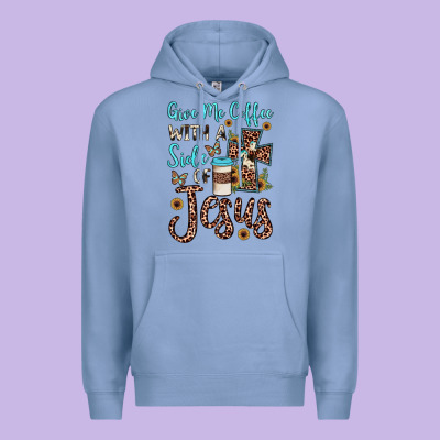 Give Me Coffee With A Side Of Jesus Premium Hoodie Designed By Jahusdesignshop