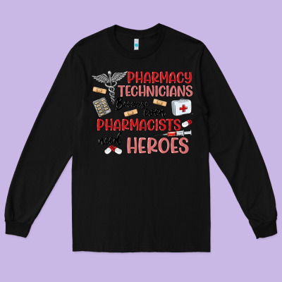 Pharmacy Technicians Long Sleeve Tee Designed By Maliassmallbusiness