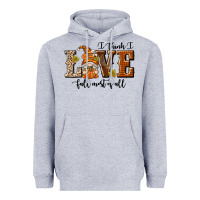Heather Grey I Think I Love Fall Most of All Heavyweight Hoodie - texasbilliewilder
