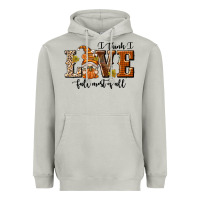 Moon Dust I Think I Love Fall Most of All Heavyweight Hoodie - texasbilliewilder