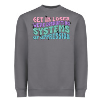 Storm get in loser we're disrupting systems of oppressio Heavyweight Sweatshirt - MaliasSmallBusiness
