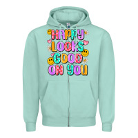 Seafoam happy looks good on you Zipper Hoodie - Artiststas