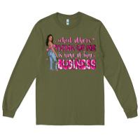 Army Green what other think of me is none of my business Long Sleeve Tee - NancyCooperArtShop