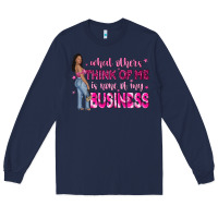 Navy what other think of me is none of my business Long Sleeve Tee - NancyCooperArtShop
