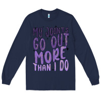 Navy my joints go out more than ı do Long Sleeve Tee - MaliasSmallBusiness