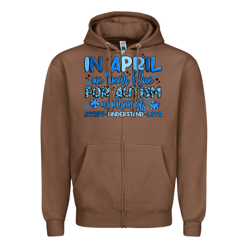 In April We Wear Blue For Autism Awareness Zipper Hoodie by Artiststas | Teevron