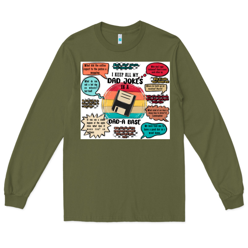 ı Keep All My Dad Jokes In A Dad A Base Long Sleeve Tee by MaliasSmallBusiness | Teevron