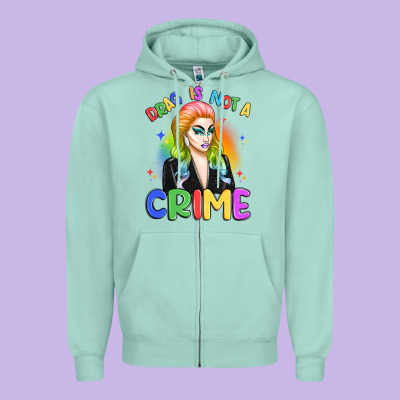 Drag Is Not A Crime Zipper Hoodie Designed By Artiststas