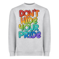 Heather Grey dont hide your pride Heavyweight Sweatshirt - MaliasSmallBusiness