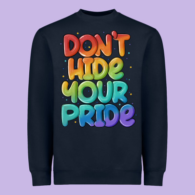 Dont Hide Your Pride Heavyweight Sweatshirt Designed By Maliassmallbusiness