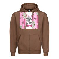 Chestnut mother's day inspirational quotes Zipper Hoodie - Artiststas