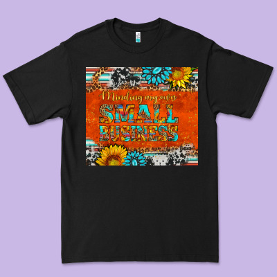 Minding My Own Small Business Premium Tee Designed By Hra Design Shop