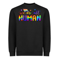 We Are All Human Heavyweight Sweatshirt | Teevron