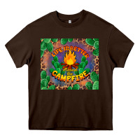 Chocolate Brown life is better around the campfire Heavy Core Tee - BarkalooDesign