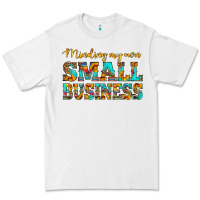 Minding My Own Small Business Premium Tee | Teevron