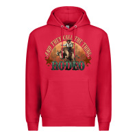 Cardinal And they call the thing rodeo bull bullfighter Premium Hoodie - HowdyJamesFarm