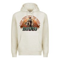 Oatmeal Heather And they call the thing rodeo bull bullfighter Premium Hoodie - HowdyJamesFarm