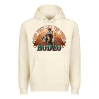 Sandshell And they call the thing rodeo bull bullfighter Premium Hoodie - HowdyJamesFarm