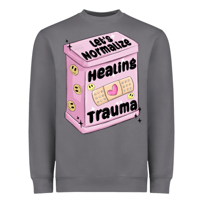 Let's Normalize Healing Trauma Heavyweight Sweatshirt by MaliasSmallBusiness | Teevron