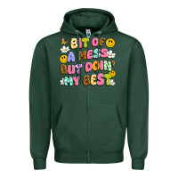 Sports Green bit of a mess but doin' my best Zipper Hoodie - Artiststas