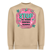 Mushroom stop no energy vampires allowed Heavyweight Sweatshirt - MaliasSmallBusiness
