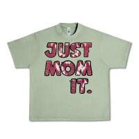 Oil Green Just Mom It Urban Heavy Tee - Jasminsmagicworld