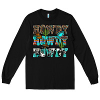 Black western howdy howdy howdy Long Sleeve Tee - NancyCooperArtShop
