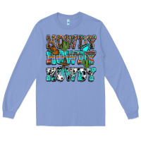 Colony Blue western howdy howdy howdy Long Sleeve Tee - NancyCooperArtShop
