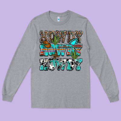 Western Howdy Howdy Howdy Long Sleeve Tee Designed By Nancycooperartshop