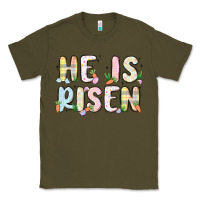 Army Green he is risen Classic Tee - MaliasSmallBusiness