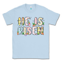 Dusty Blue he is risen Classic Tee - MaliasSmallBusiness