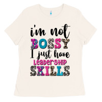 Bone ı'm not bossy ı just have leadership skills Ladies Tee - FaDigitalArtStudio