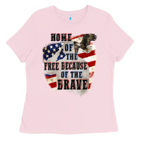 Bubblegum Pink Home of the free because of the brave 4th of july Ladies Tee - CowGirlArtShop