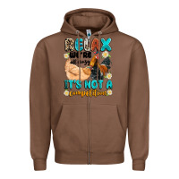 Chestnut relax we're all crazy it's not a competition Zipper Hoodie - Artiststas