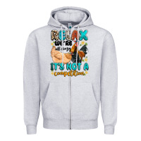 Heather Grey relax we're all crazy it's not a competition Zipper Hoodie - Artiststas