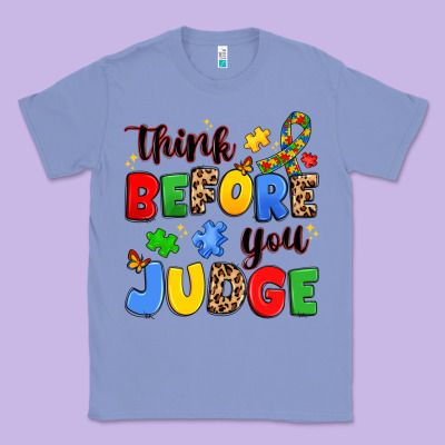 Think Before You Judge Classic Tee Designed By Jahusdesignshop