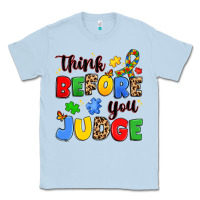 Dusty Blue think before you judge Classic Tee - JahusDesignShop