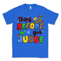 True Royal think before you judge Classic Tee - JahusDesignShop