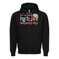 Black i'm reading fuck off respectfully Zipper Hoodie - Artiststas