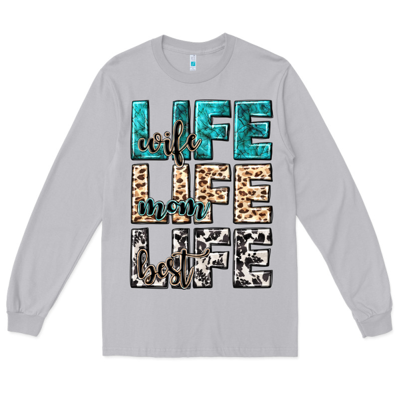 Wife Life Wife Mom Life Best Long Sleeve Tee by NancyCooperArtShop | Teevron