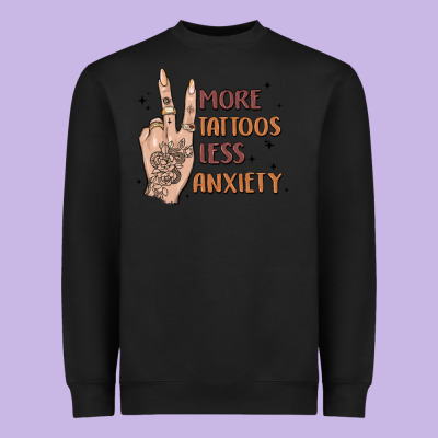 More Tattoos Less Anxiety Heavyweight Sweatshirt Designed By Maliassmallbusiness