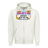 Oatmeal Heather hello i am obsessed with my dog Zipper Hoodie - Artiststas