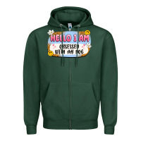 Sports Green hello i am obsessed with my dog Zipper Hoodie - Artiststas